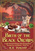 Cover: Birth of the Black Orchids - M. R. Dimond