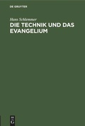 Cover: Die Technik und das Evangelium - De Gruyter