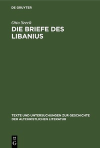 Enlarge image Cover: Die Briefe des Libanius - De Gruyter