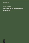Cover: Bismarck und der Osten - De Gruyter