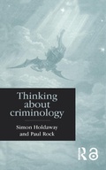 Cover: Thinking About Criminology - Routledge