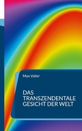 Cover: Das transzendentale Gesicht der Welt - BoD - Books on Demand