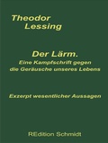 Cover: Der L&auml;rm. Eine Kampfschrift gegen die Ger&auml;usche unseres Lebens. - BoD - Books on Demand