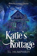 Cover: Katie's Kottage - T.L. Humphrey