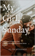 Cover: My Girl, Sunday: Christmas at the Crofton Inn (Coming Home for Christmas Series, #1) - A.J. Nighthawke