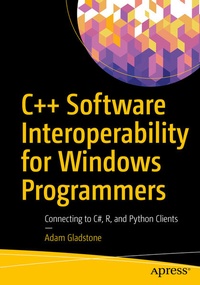 Enlarge image Cover: C++ Software Interoperability for Windows Programmers - APress