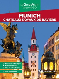 Abbildung von: Michelin Le Guide Vert Munich et Bavière Weekend - Michelin Editions des Voyages