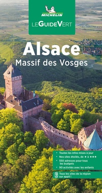 Abbildung von: Michelin Le Guide Vert Alsace et les Vosges - Michelin Editions des Voyages