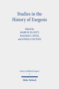 Abbildung von: Studies in the History of Exegesis - Mohr Siebeck
