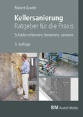 Bild: Kellersanierung - Ratgeber f&uuml;r die Praxis - Rudolf M&uuml;ller Verlag