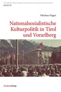 Cover: Nationalsozialistische Kulturpolitik in Tirol und Vorarlberg - Studien Verlag