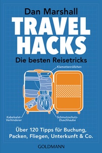 Abbildung von: Travel Hacks - Die besten Reisetricks - Goldmann