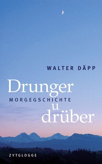 Abbildung von: Drunger u drüber - Zytglogge
