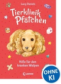 Cover: Tierklinik Pf&ouml;tchen (Band 4) - Hilfe f&uuml;r den kranken Welpen - Loewe