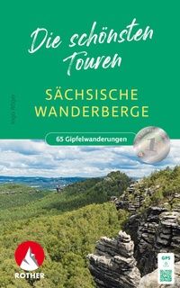 Abbildung von: Sächsische Wanderberge - Die schönsten Touren - Rother Bergverlag