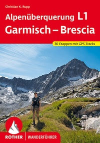 Abbildung von: Alpenüberquerung L1 Garmisch - Brescia - Rother Bergverlag