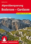Cover: ROTHER Wanderf&uuml;hrer Alpen&uuml;berquerung Bodensee - Gardasee - Rother Bergverlag