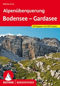 Abbildung von: Alpenüberquerung Bodensee - Gardasee - Rother Bergverlag