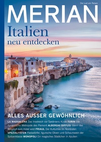 Abbildung von: MERIAN Magazin Italien neu entdecken 6/22 - Merian / Holiday