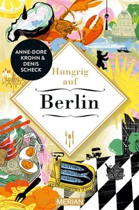 Abbildung von: Hungrig auf Berlin - Merian / Holiday