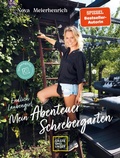 Cover: Endlich Laubengirl - Mein Abenteuer Schrebergarten - Gr&auml;fe und Unzer Autorenverlag