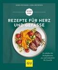 Cover: Rezepte f&uuml;r Herz und Gef&auml;&szlig;e - Gr&auml;fe und Unzer