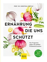 Abbildung von: Ernährung, die uns schützt - Gräfe und Unzer