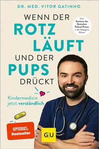 Abbildung von: Wenn der Rotz läuft und der Pups drückt - Gräfe und Unzer