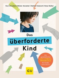 Abbildung von: Das überforderte Kind - Gräfe und Unzer