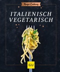 Bild: Italienisch vegetarisch - Gr&auml;fe und Unzer