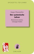 Cover: Der systemische Lehrer - Carl-Auer Verlag