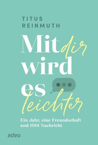 Abbildung von: Mit dir wird es leichter - adeo Verlag