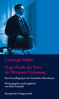 Abbildung von: Hugo Preuß, der Vater der Weimarer Verfassung - CEP Europäische Verlagsanstalt