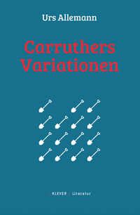Enlarge image Cover: Carruthers-Variationen - Klever Verlag