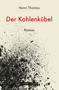 Cover: Der Kohlenk&uuml;bel - Klever Verlag