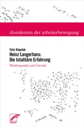 Cover: Heinz Langerhans: Die totalit&auml;re Erfahrung - Unrast Verlag