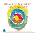 Cover: Brannte das Herz nicht in uns? - Landesstelle d. Katholischen Landjugend Bayerns