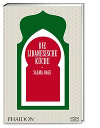 Abbildung von: Die libanesische Küche - Phaidon by ZS - ein Verlag der Edel Verlagsgruppe