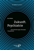 Cover: Zukunft. Psychiatrie - Psychiatrie Verlag