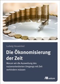 Bild: Die &Ouml;konomisierung der Zeit - oekom verlag