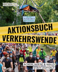 Abbildung von: Aktionsbuch Verkehrswende - oekom verlag
