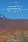 Cover: Paula on Tour - &bdquo;Etappen um die Welt&ldquo; - winterwork