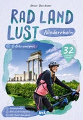 Cover: Niederrhein RadLandLust, 32 Lieblingstouren, E-Bike-geeignet mit Knotenpunkten und Wohnmobilstellpl&auml;tze - BVA BikeMedia