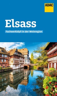 Abbildung von: ADAC Reiseführer Elsass - ADAC Reiseführer