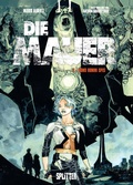 Cover: Die Mauer. Band 3 - Splitter-Verlag