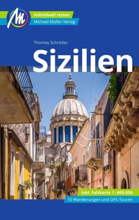 Abbildung von: Sizilien Reiseführer Michael Müller Verlag - Michael Müller Verlag
