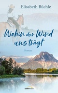 Cover: Wohin der Wind uns tr&auml;gt - Gerth Medien