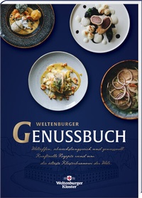 Abbildung von: Weltenburger Genussbuch - MZ Buchverlag