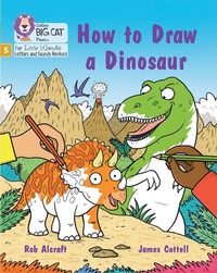 Enlarge image Cover: How to Draw a Dinosaur - Collins
