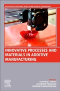Cover: Innovative Processes and Materials in Additive Manufacturing - Woodhead Publishing